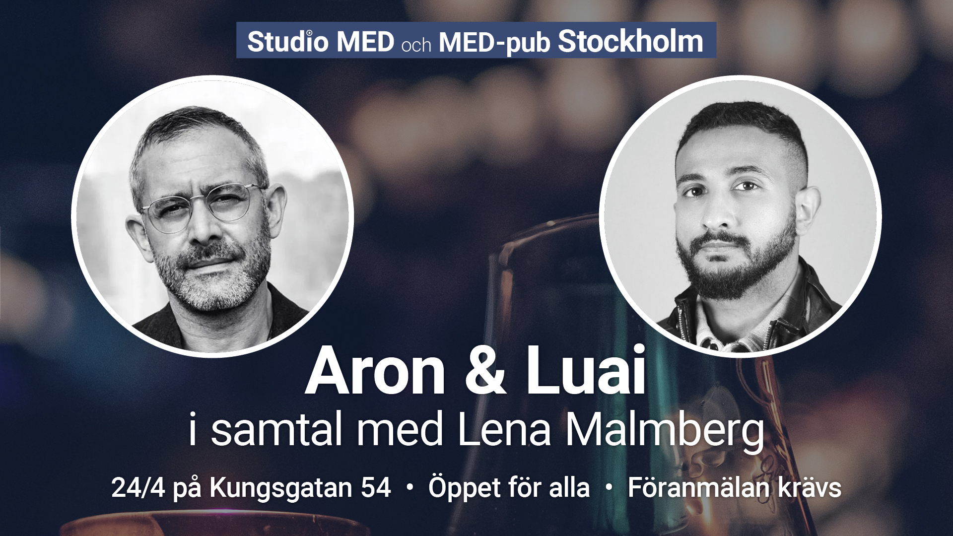 Luai och Aron Flam gästar Studio MED på MED-pub Stockholm 24/4 2024.